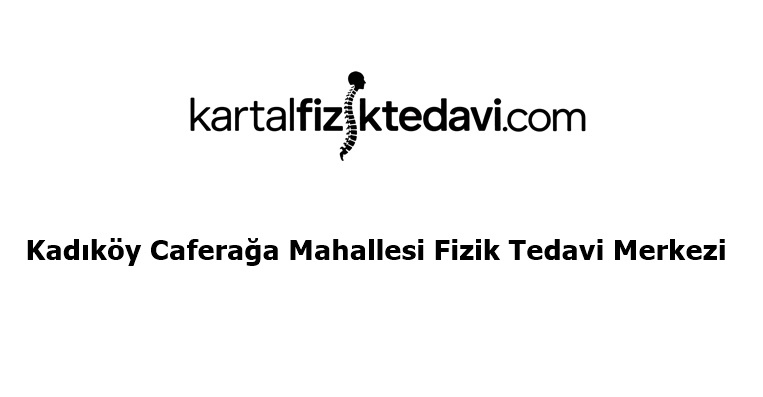 Kadıköy Caferağa Mahallesi Fizik Tedavi Merkezi