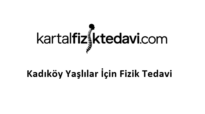 Kadıköy Yaşlılar İçin Fizik Tedavi